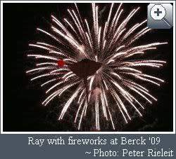 Ray with fireworks at Berck 2009 - photo from Peter Rieleit Ray with fireworks at Berck 2009 - photo from Peter Rieleit