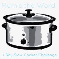 Mum's the Word 7-Day Slow Cooker Challenge
