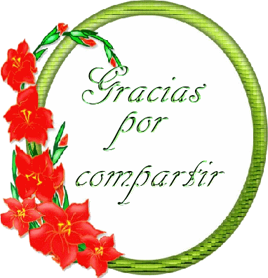 Graciasporcompartirbymyrna.gif GRACIAS X COMPARTIR image by FLAMBOYAN52